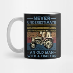 Never Underestimate An Old Man With A Tractor Mug